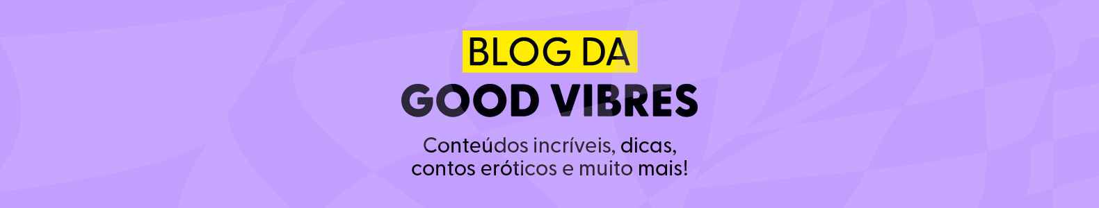 Blog da Good Vibres